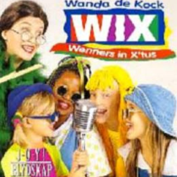 WIX - Wenners in X'tus J-O-Y! Blydskap - Wanda de Kock-Bam